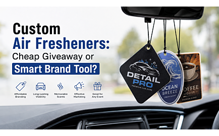 Personalised Air Fresheners: Cheap Giveaway or Smart Brand Tool? 